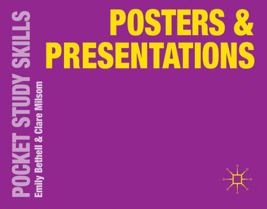 Posters And Presentations (Pocket Study Skills, 25)