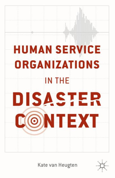 Human Service Organizations In The Disaster Context