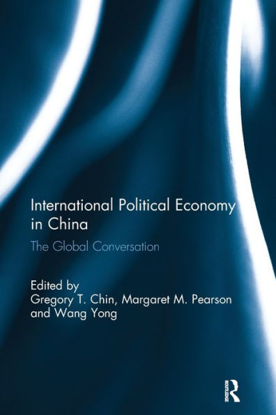 International Political Economy In China: The Global Conversation