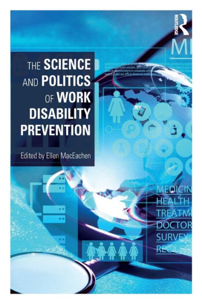 The Science And Politics Of Work Disability Prevention