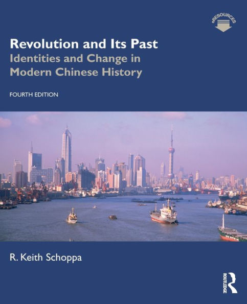 Revolution And Its Past: Identities And Change In Modern Chinese History