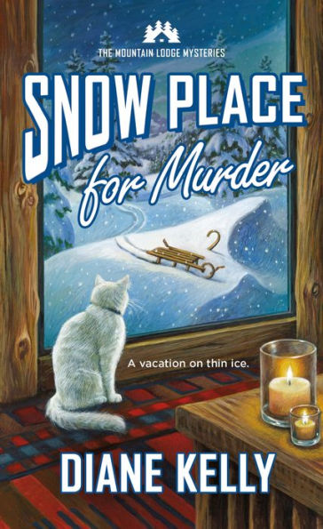 Snow Place For Murder (Mountain Lodge Mysteries, 3)