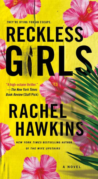 Reckless Girls: A Novel