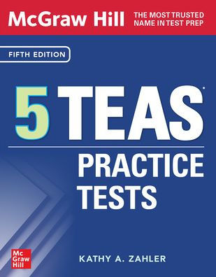 Mcgraw Hill 5 Teas Practice Tests, Fifth Edition