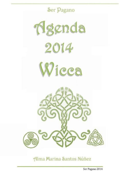 Agenda 2014 Wicca - Ser Pagano (Spanish Edition)