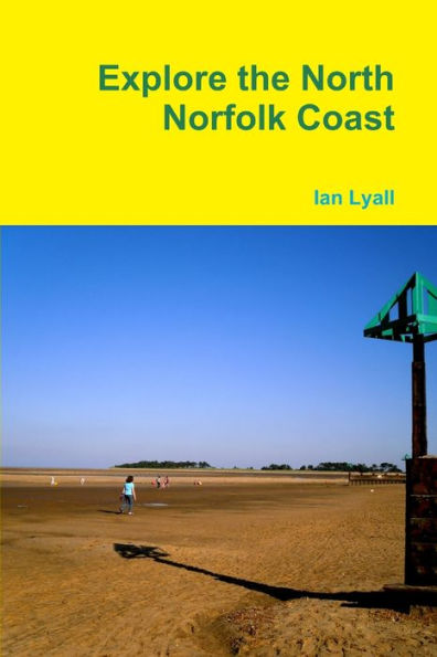 Explore The North Norfolk Coast