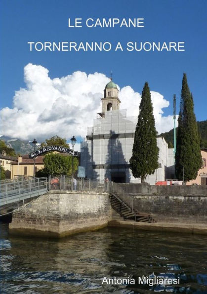 Le Campane Torneranno A Suonare (Italian Edition)