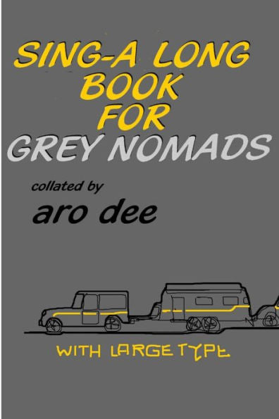 Sing-Along Book For Grey Nomads