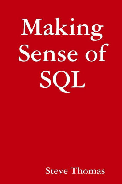 Making Sense Of Sql