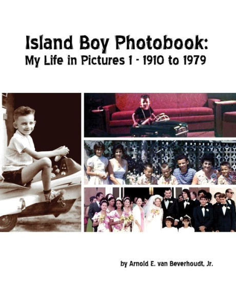 Island Boy Photobook: My Life In Pictures 1