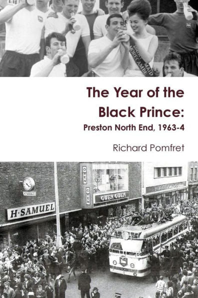 The Year Of The Black Prince: Preston North End, 1963-4