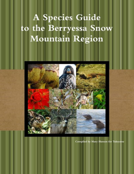 A Species Guide For The Berryessa Snow Mountain Region