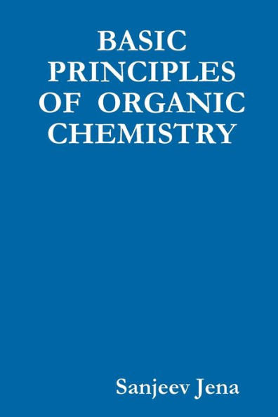 Basic Principles Of Organic Chemistry