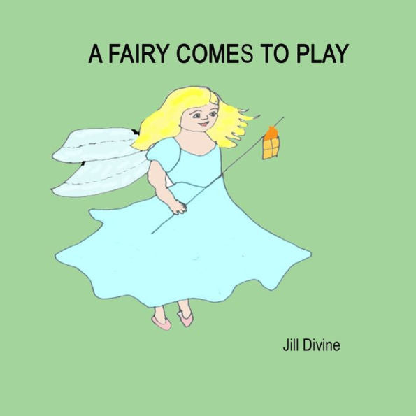 A Fairy Comes To Play