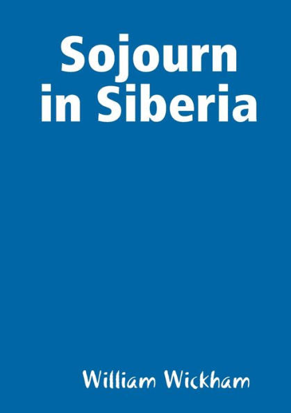 Sojourn In Siberia