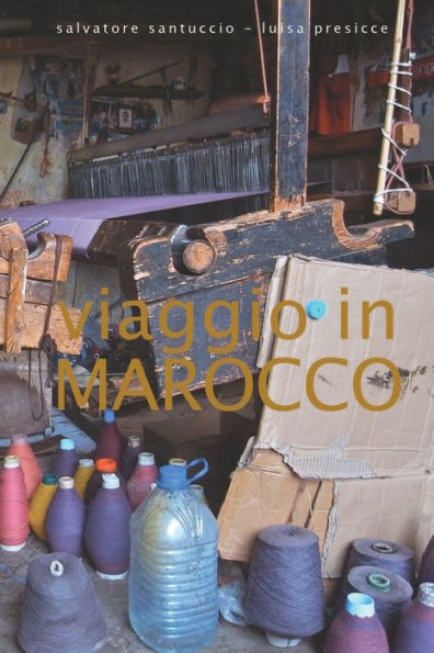 Viaggio In Marocco (Italian Edition)