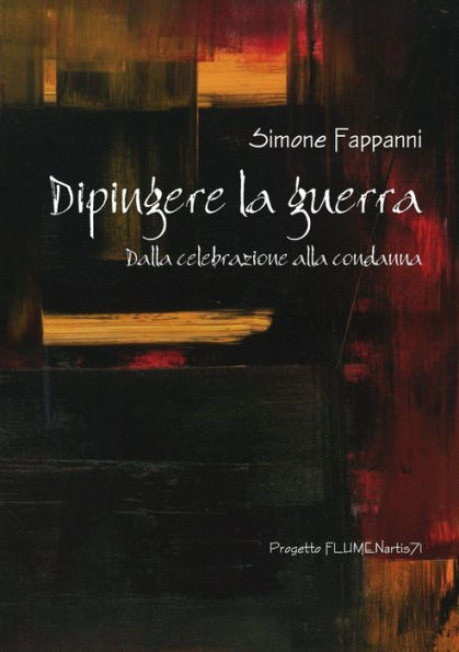 Dipingere La Guerra (Italian Edition)