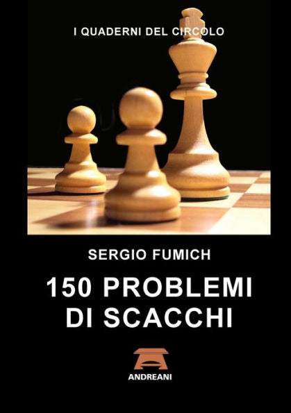 150 Problemi Di Scacchi (Italian Edition)