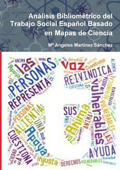 An?lisis Bibliom?trico Del Trabajo Social Espa?ol Basado En Mapas De Ciencia (Spanish Edition)