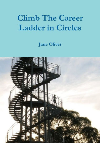 Climb The Career Ladder In Circles