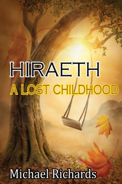 HIRAETH: A LOST CHILDHOOD