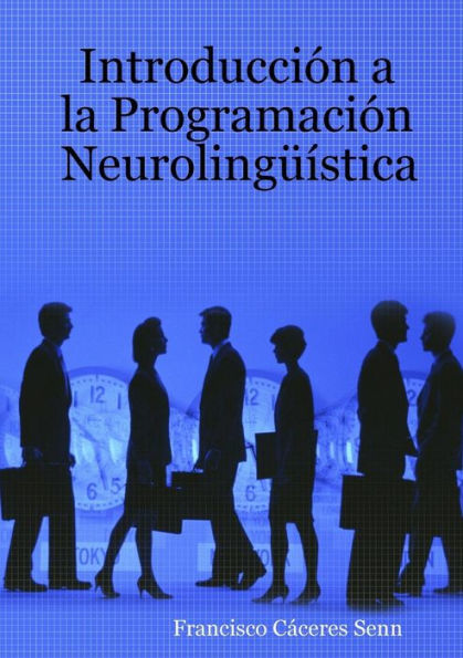 Introducci? A La Programaci? Neuroling·stica (Spanish Edition) - 9781329771260