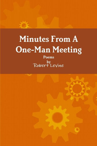 Minutes From A One-Man Meeting