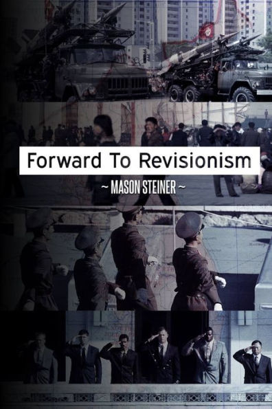 Forward To Revisionism