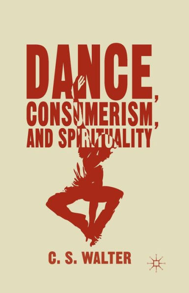 Dance, Consumerism, And Spirituality