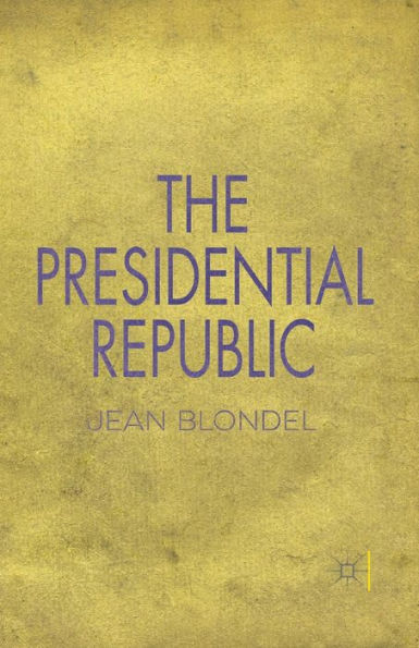 The Presidential Republic