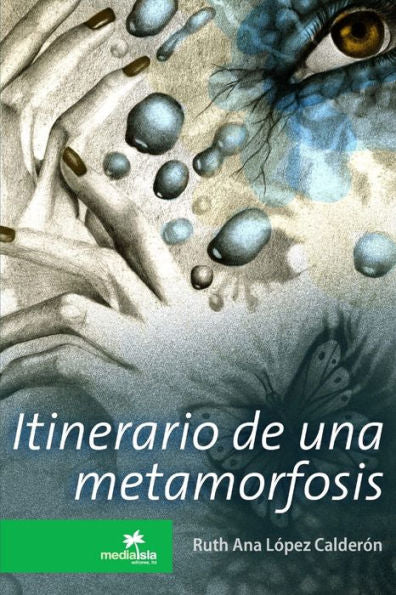 Itinerario De Una Metamorfosis (Spanish Edition)