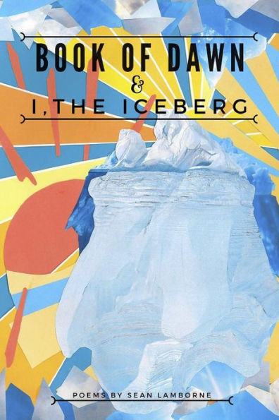 Book Of Dawn & I The Iceberg