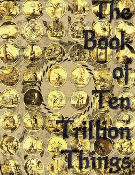 The Book Of Ten Trillion Things