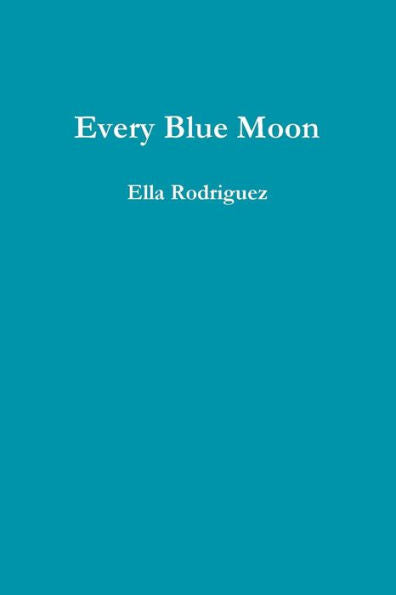 Every Blue Moon