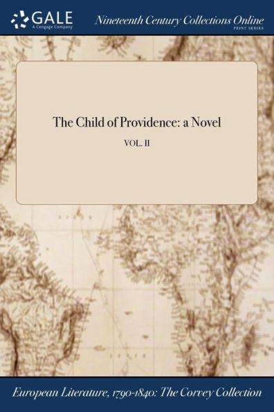 The Child Of Providence: A Novel; Vol. Ii