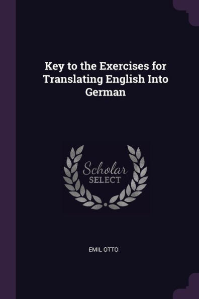 Key To The Exercises For Translating English Into German