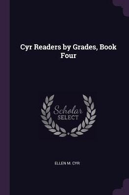 Cyr Readers By Grades, Book Four