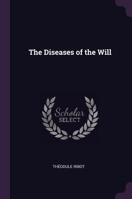 The Diseases Of The Will