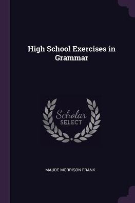 High School Exercises In Grammar