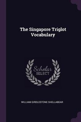 The Singapore Triglot Vocabulary