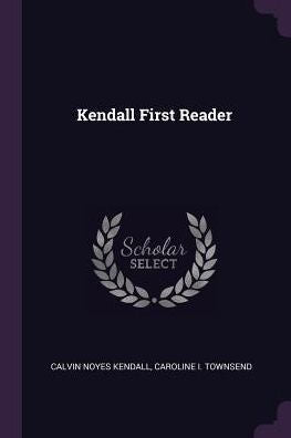 Kendall First Reader