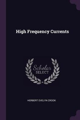 High Frequency Currents