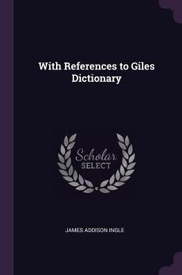 With References To Giles Dictionary