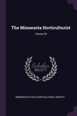 The Minnesota Horticulturist; Volume 28