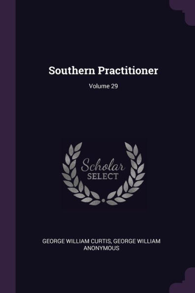 Southern Practitioner; Volume 29