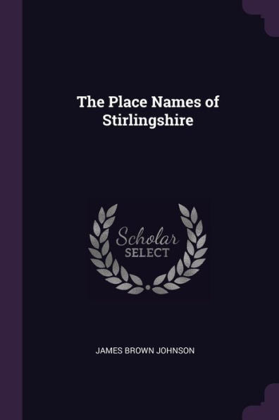 The Place Names Of Stirlingshire