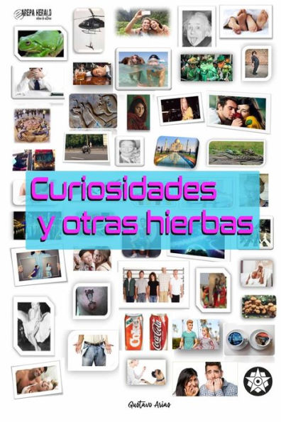 Curiosidades Y Otras Hierbas (Spanish Edition)