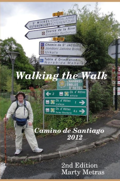 Walking The Walk Camino De Santiago 2012 2E