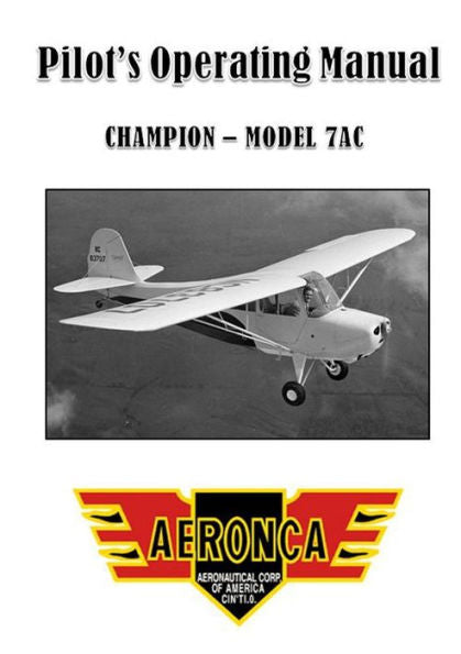 Pilot's Operating Manual: Aeronca 7Ac: Champion - Model 7Ac