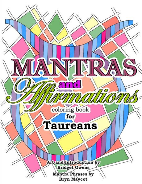 Mantras And Affirmations Coloring Book For Taureans